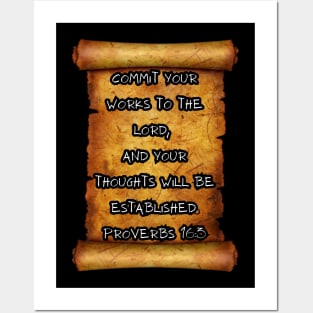 Commit your works Proverbs 16:3 roll scroll Posters and Art